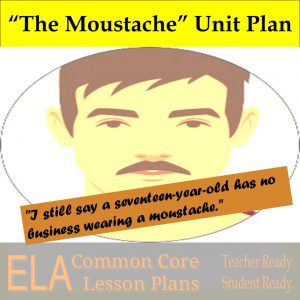 "The Moustache" Lesson Plans